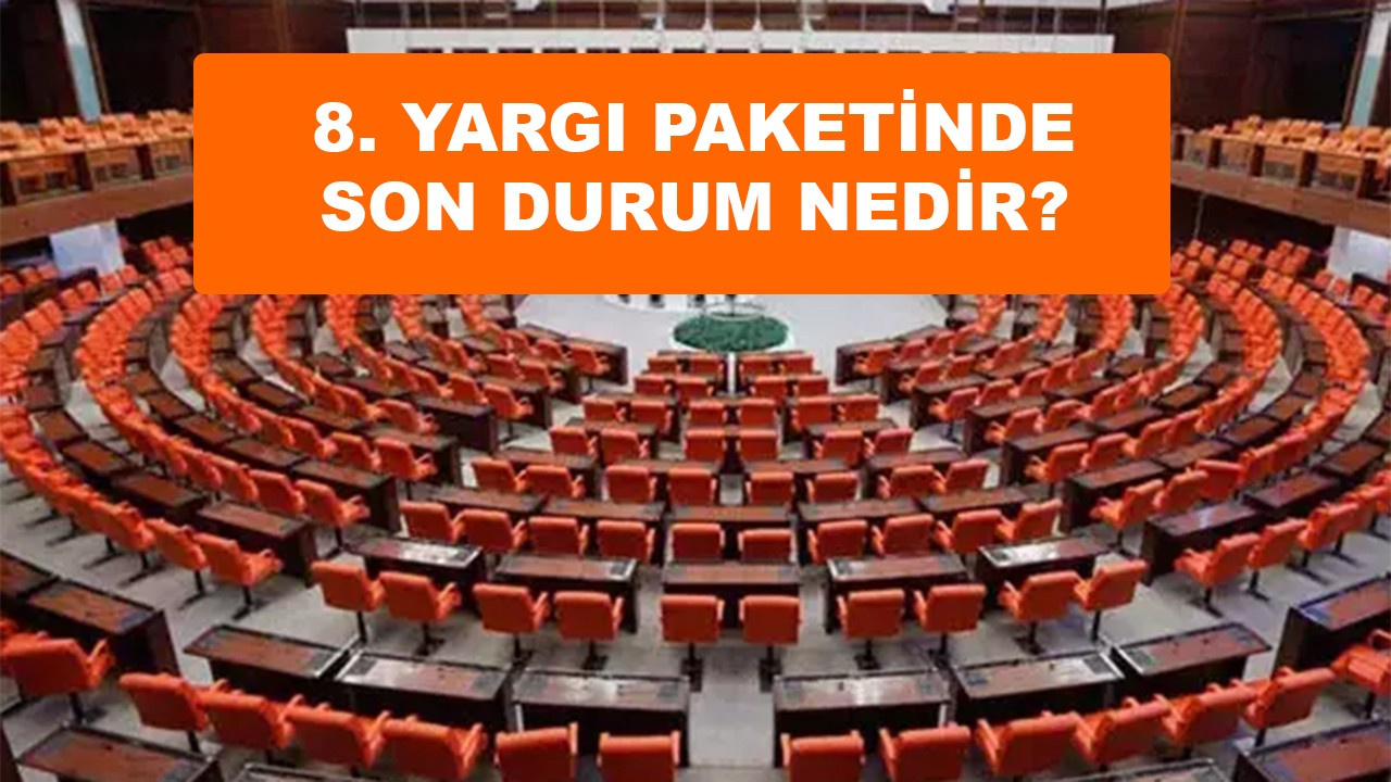 11. Yargı Paketi onaylandı mı, son durum ne?