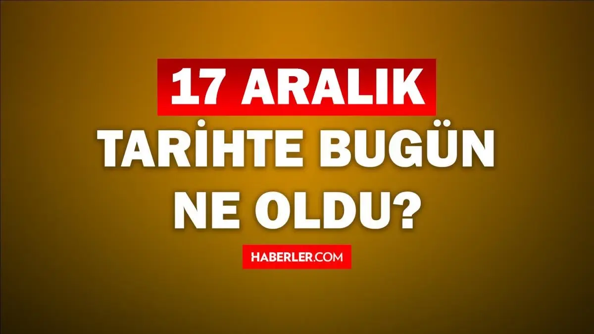 17-aralik-ne-gunu ile ilgili görsel 1