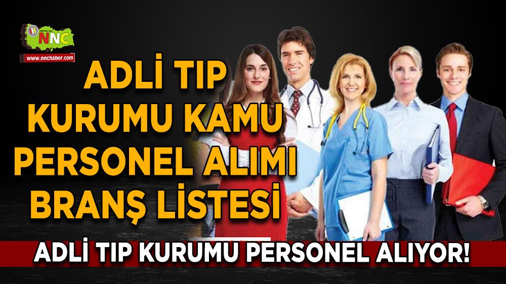 adli-tip-kurumu-personel-alimi ile ilgili görsel 3