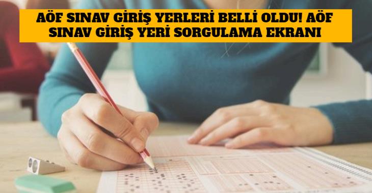 aof-sinav-yerleri ile ilgili görsel 2