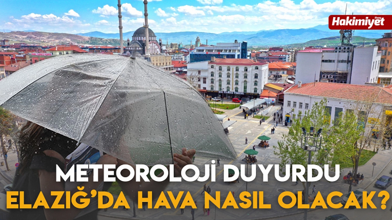 Elazığ hava durumu: Bugün ve önümüzdeki günler