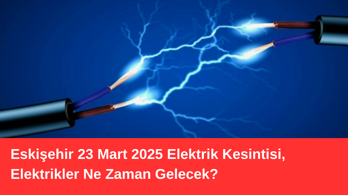 eskisehir-elektrik-kesintisi ile ilgili görsel 2