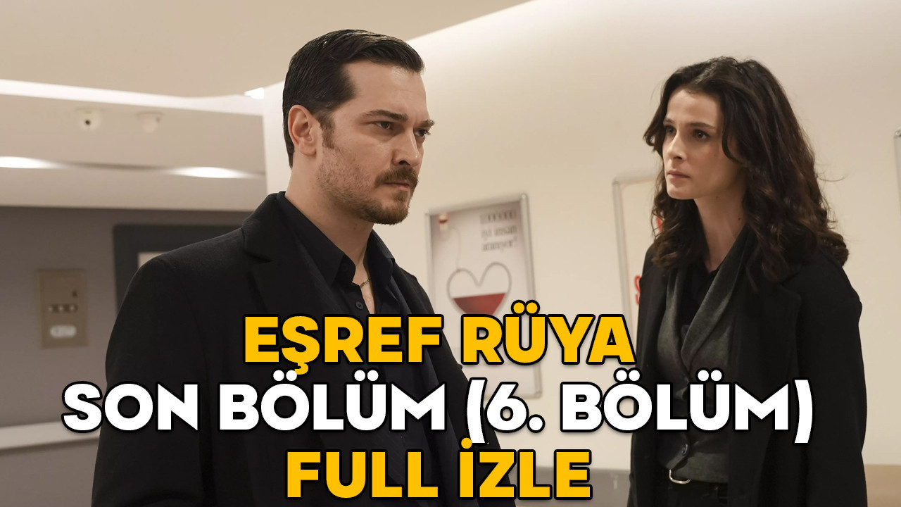 esref-ruya-son-bolum-izle ile ilgili görsel 2