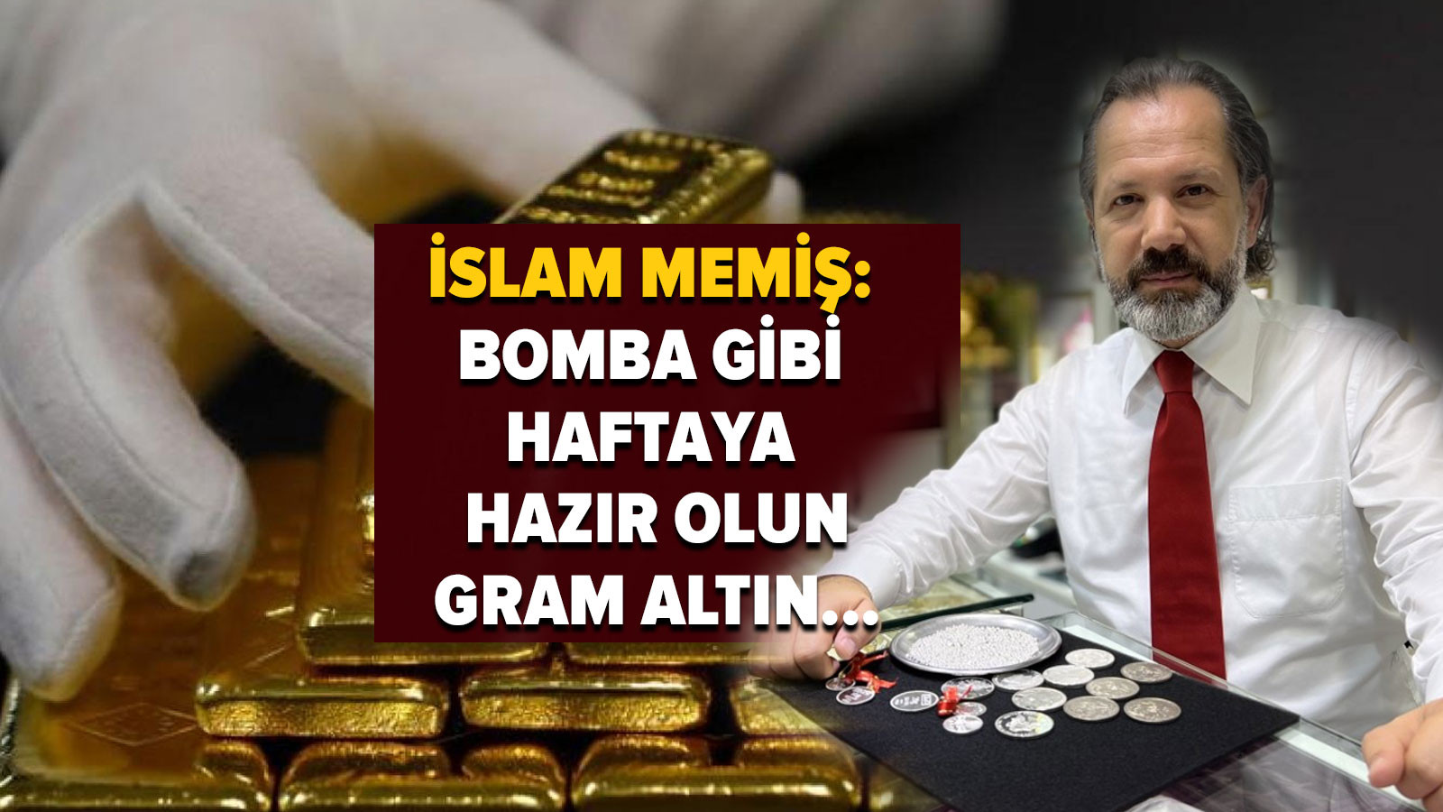 gram-altin-islam-memis ile ilgili görsel 2