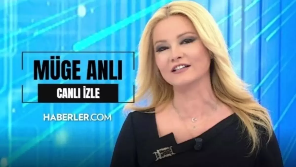 muge-anli-canli-izle ile ilgili görsel 3